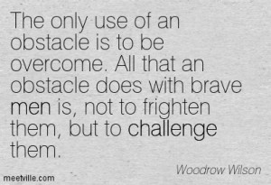 Quotation-Woodrow-Wilson-challenge-men-Meetville-Quotes-92455
