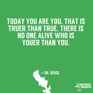 drseusstodayyouareyou