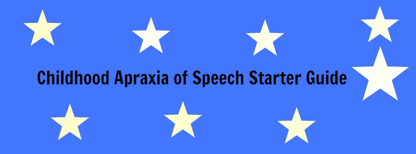 Childhood Apraxia of Speech Starter Guide
