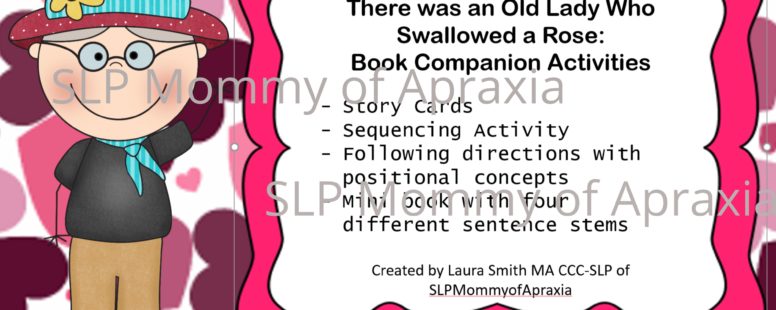I Know an Old Lady Who Swallowed a Rose: Speech/Language Book Companion/Activity Pack