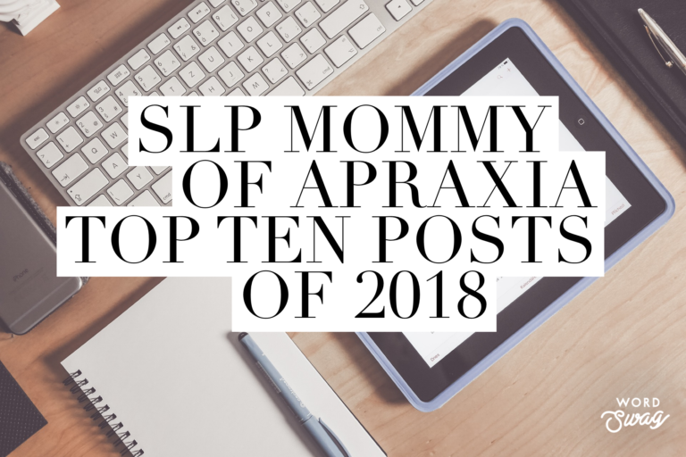 Top Ten SLP Mommy of Apraxia Posts for 2018