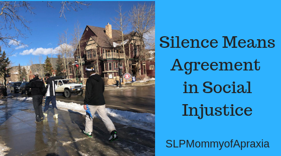 Silence means agreement when ending social injustice