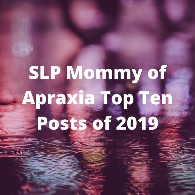 Top Ten SLP Mommy of Apraxia posts for 2019